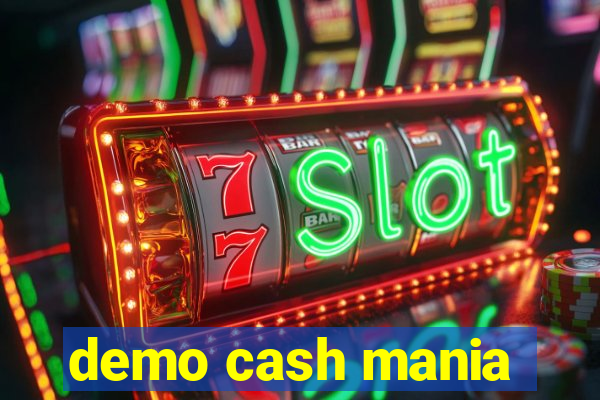 demo cash mania